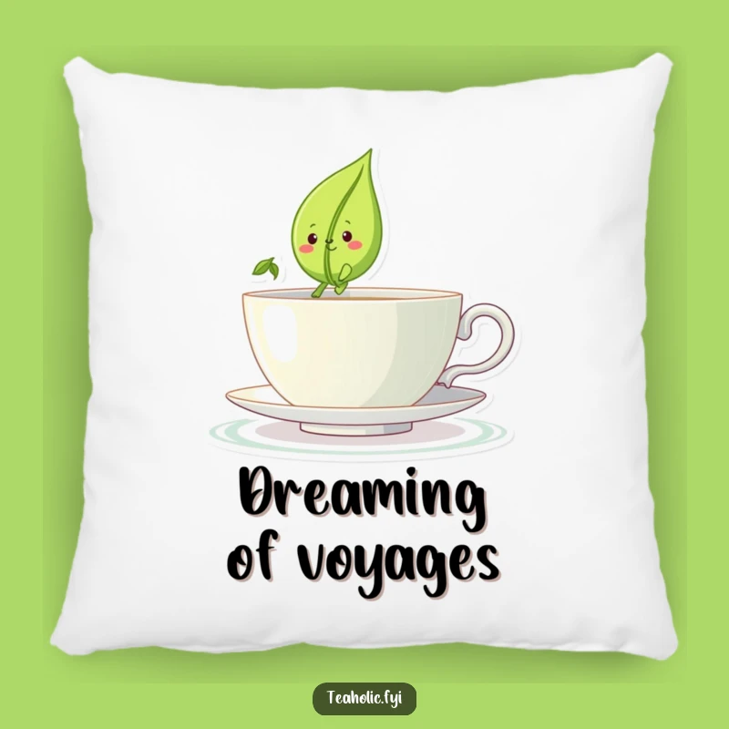 Funny Pillow - Cozy Tea Leaf Sailing Comfort Gift