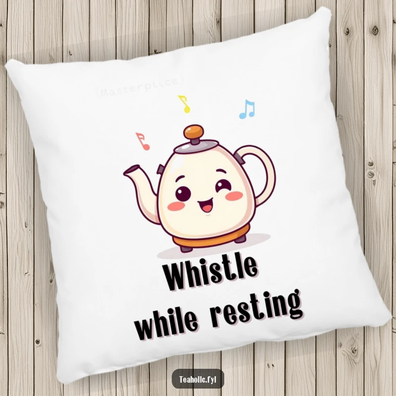 Funny pillow with a smiling kettle character whistling a cheerful tune, adding a musical and humorous touch to any room.