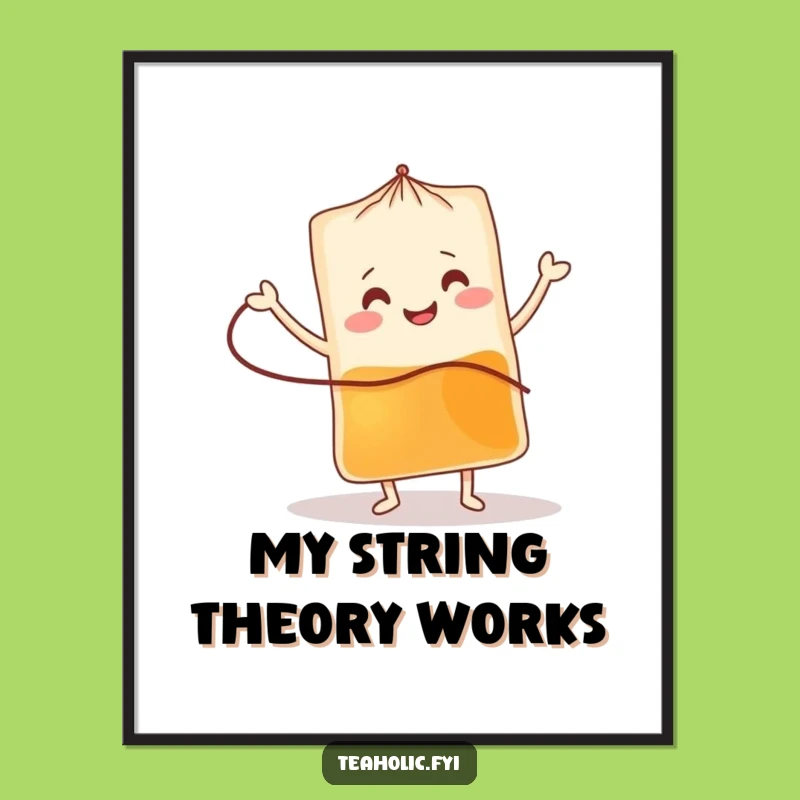 Funny Tea Bag Jig Digital Art: Instant Fun and a Perfect Funny Gift