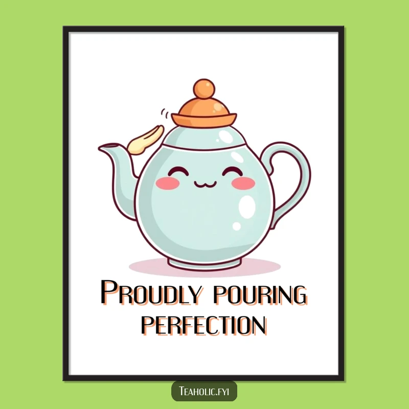 Funny Teapot Salute Digital Art: Instant Dignity and a Funny Gift
