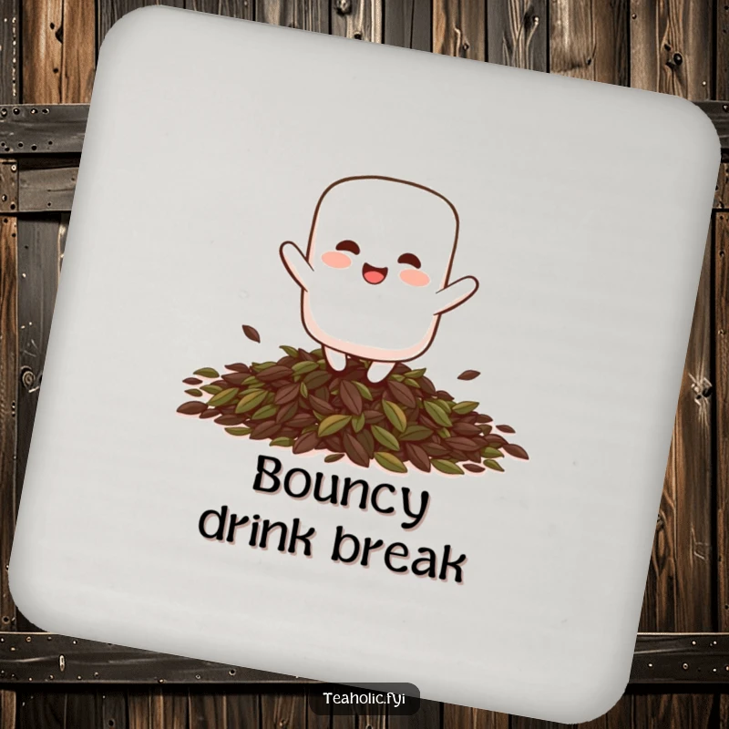 Funny giggling marshmallow character playfully bouncing on a pile of tea leaves, printed on a protective drink coaster.
