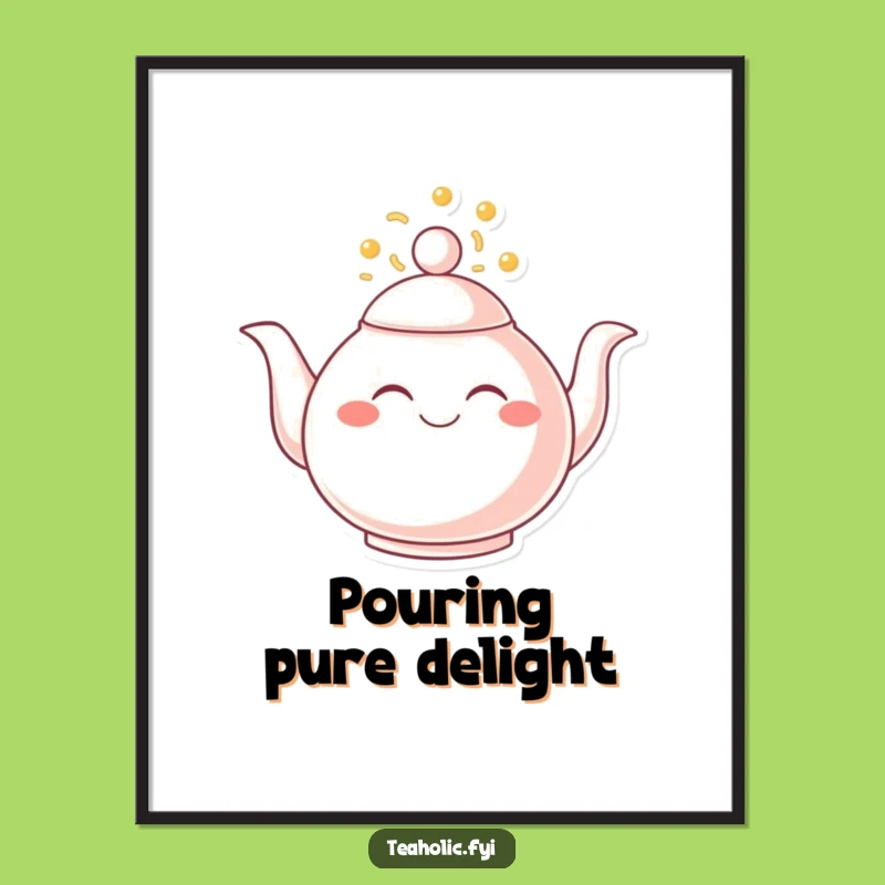 Funny Joyful Teapot Poster: Overflowing Art Gift!