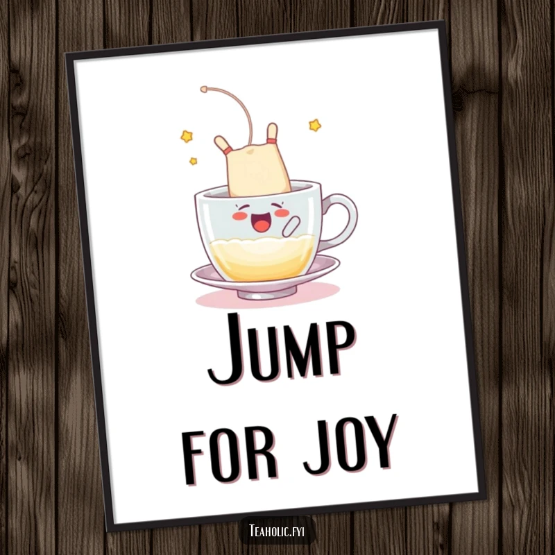 Funny poster featuring a tea bag character happily somersaulting into a frothy cup, a lively funny gift.