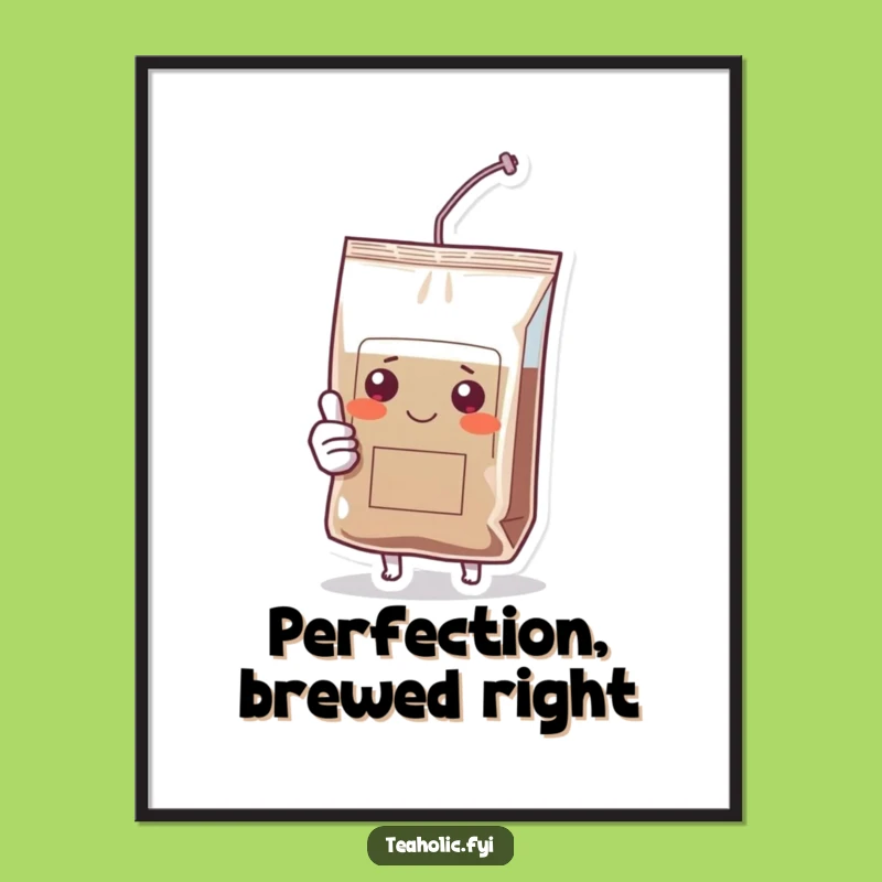 Funny Tea Bag Thumbs Up Poster - Quirky Wall Art for a Laugh!