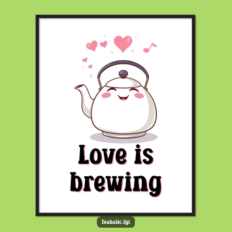 Funny Tea Kettle Whistling Poster, Heart Steam Art, Home Decor