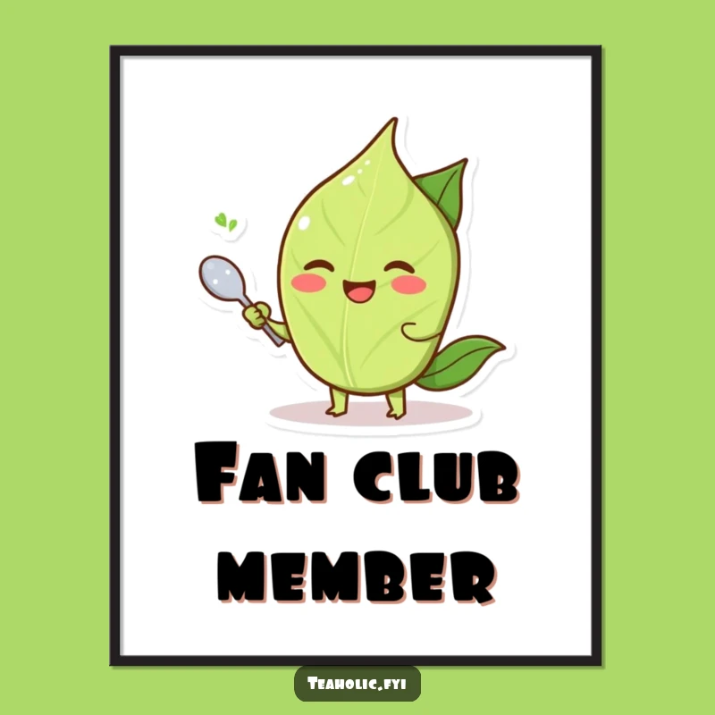 Funny Tea Leaf Fanning Spoon Poster: Refreshing Wall Art, Hilarious Gift