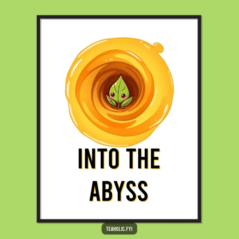 Funny Tea Leaf Vortex Poster: Mysterious Wall Art