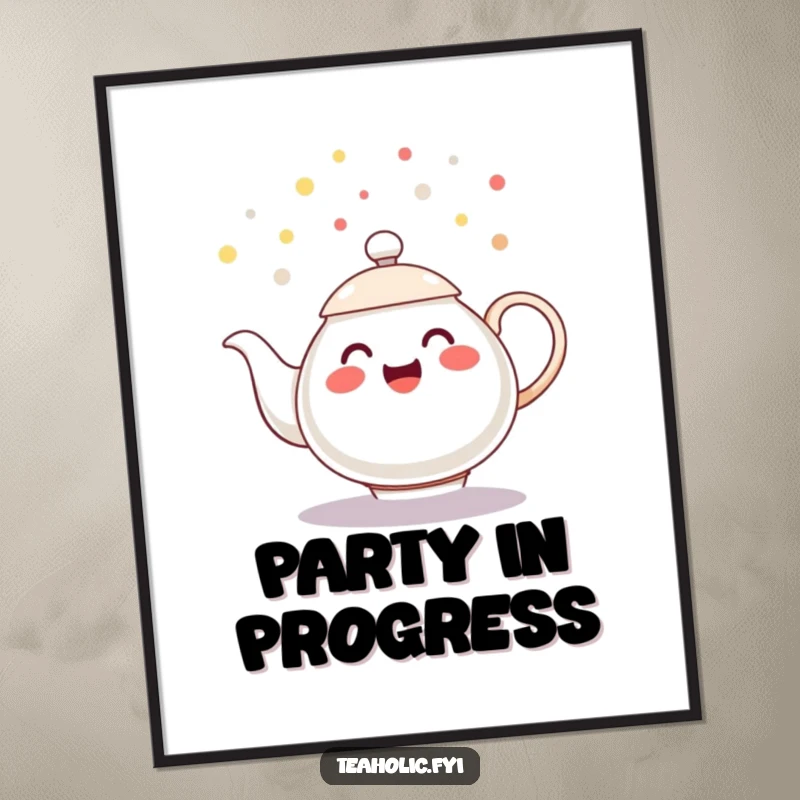 Funny poster featuring a cheerful teapot character spilling playful tea droplets like confetti, a festive funny gift.