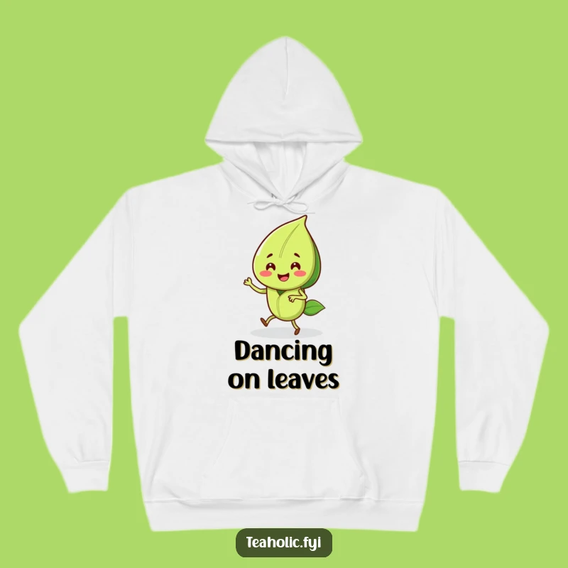 Funny Tea Leaf Jig Hoodie: Cozy Up with Dancing Delight