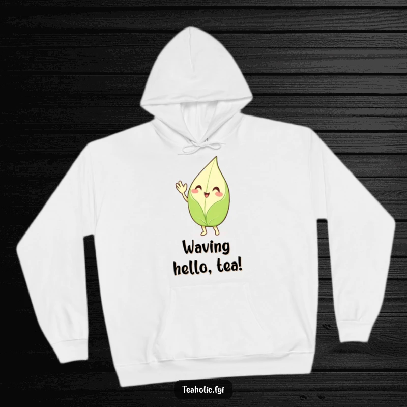 Funny waving tea leaf hoodie, a smiling character enthusiastically waving hello, comfortable and warm apparel with a cheerful, humorous theme.