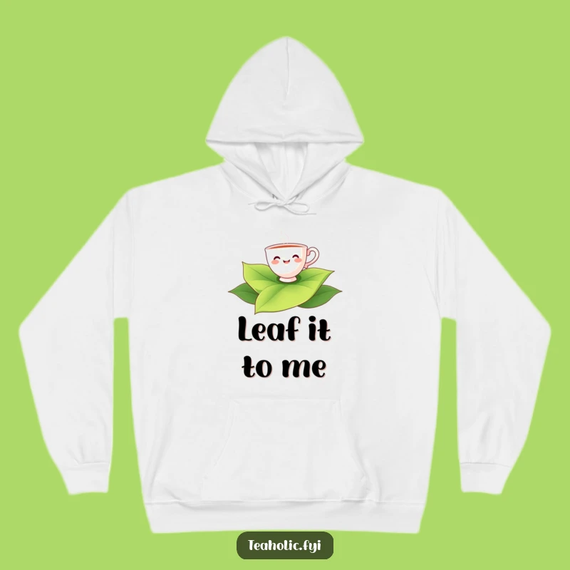 Funny Teacup Floating Tea Leaf Hoodie: Cozy & Hilarious Tea Drinker Apparel Gift