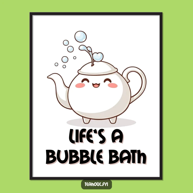 Funny Free Printable Wall Art: Teapot Bubble Bath Laughs Downloadable Art