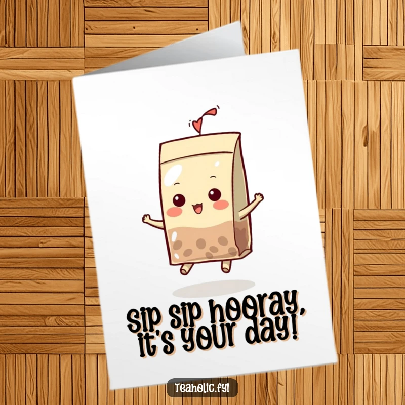 Funny Free Printable Birthday Card: A tea bag in a tiny hat gleefully bounces, ready to celebrate.