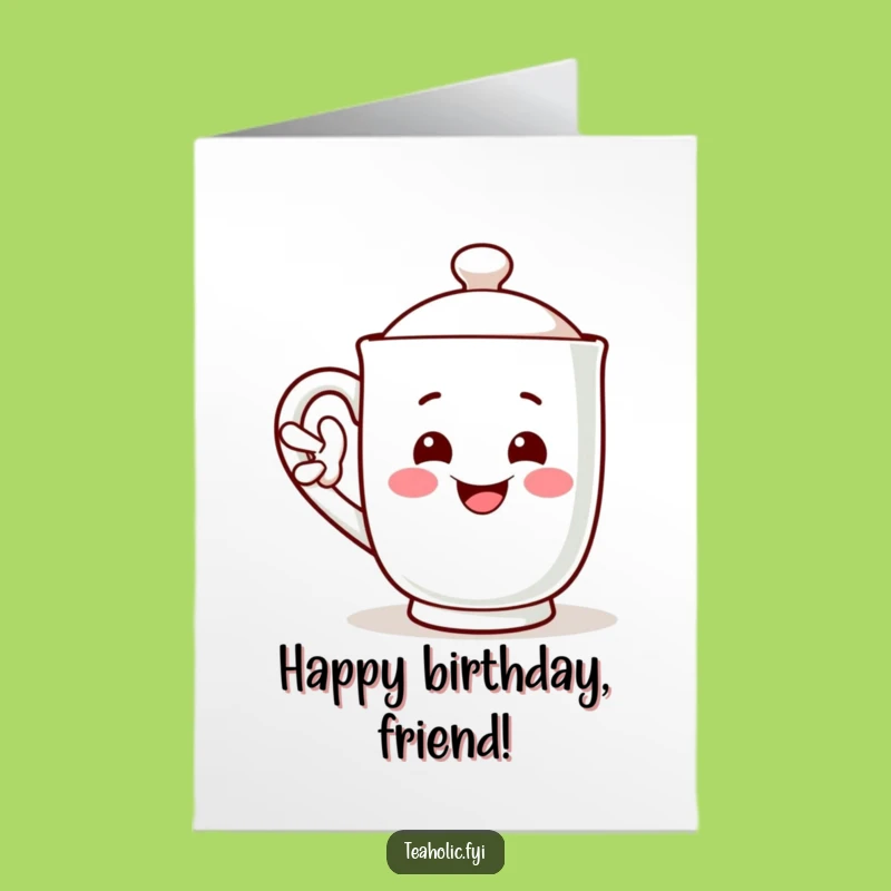 Free Printable Birthday Card: Waving Mug - Funny Downloadable Gift for Friends