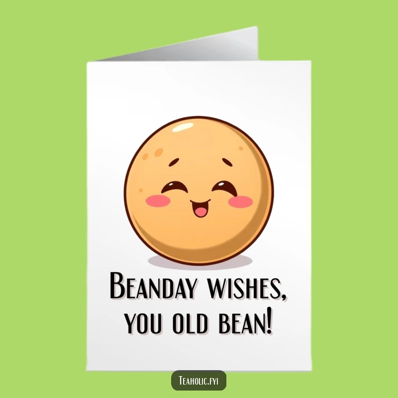 Free Printable Birthday Card: Winking Coffee Bean - Funny Downloadable Gift