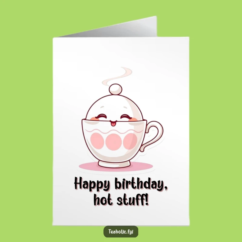 Free Printable Happy Birthday Card: Winking Teacup - Hot Downloadable Gift