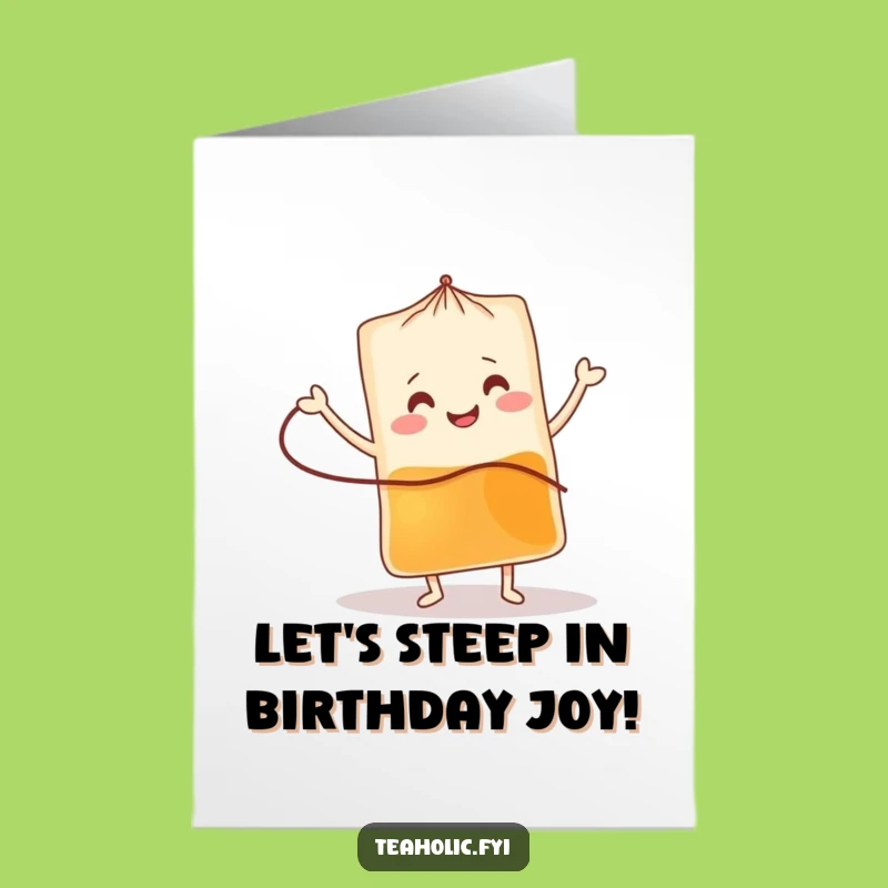 Free Printable Tea Bag Birthday Card: Funny Jig, Energetic Downloadable Gift to Make Them Dance