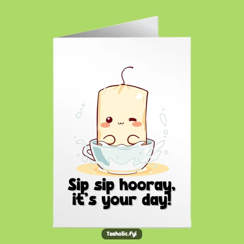 Free Printable Birthday Card: Funny Tea Bag Splash - Downloadable Gift!