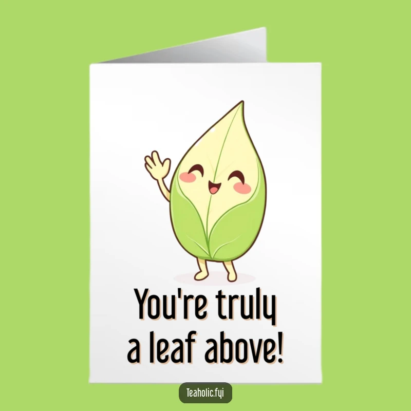 Enthusiastic Tea Leaf Congratulations Card: Free Printable Funny Downloadable Celebration
