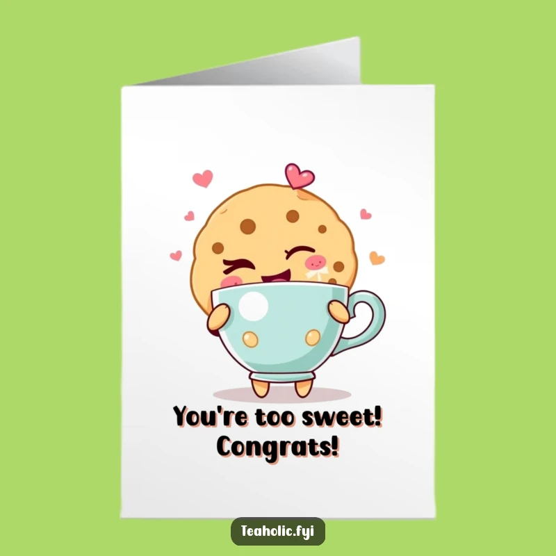 Free Printable Congrats Card: Winking Cookie Joyful Teacup Funny Surprise