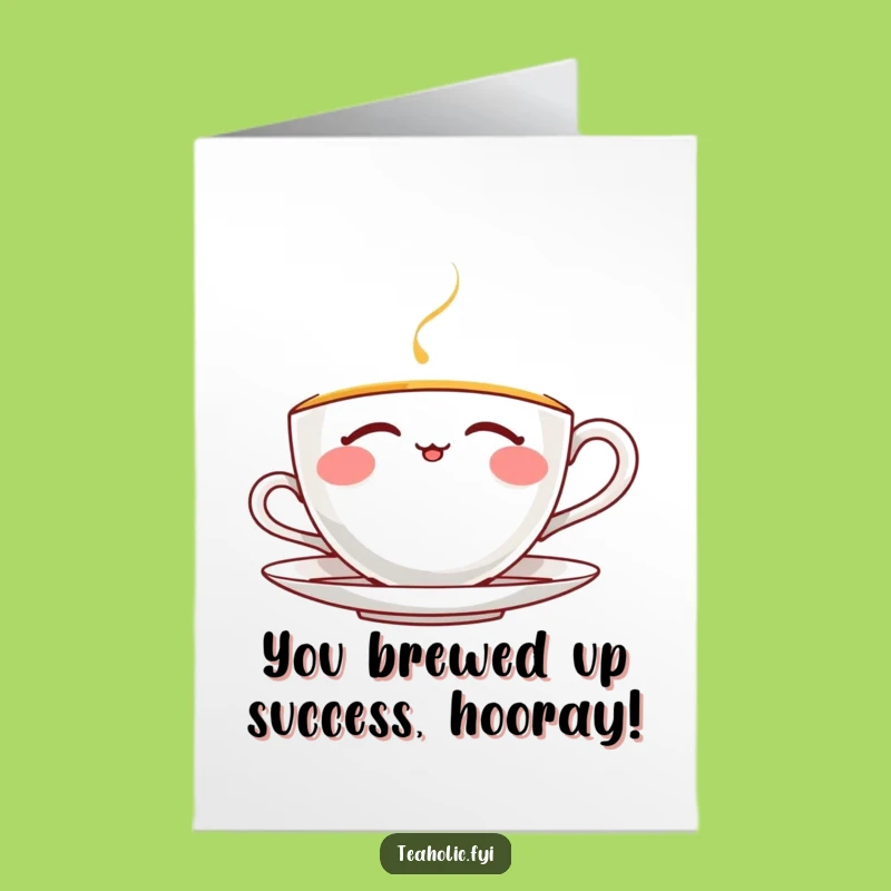 Free Printable Congratulations Card: Teacup Cheers - Funny Downloadable Gift for Any Occasion