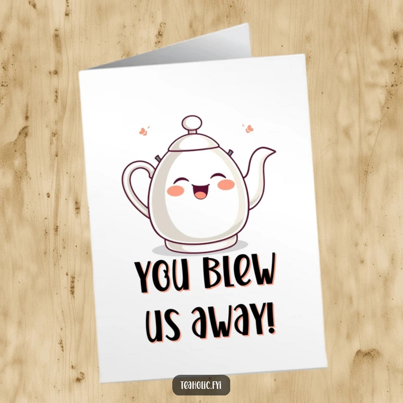 Funny Free Printable Tea Kettle Congratulations Card, a giggling tea kettle whistles with joy, marking an achievement.