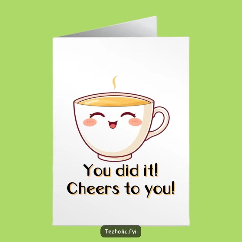 Free Printable Teacup Congratulations Card: Funny Sip, Celebratory Downloadable for Any Win