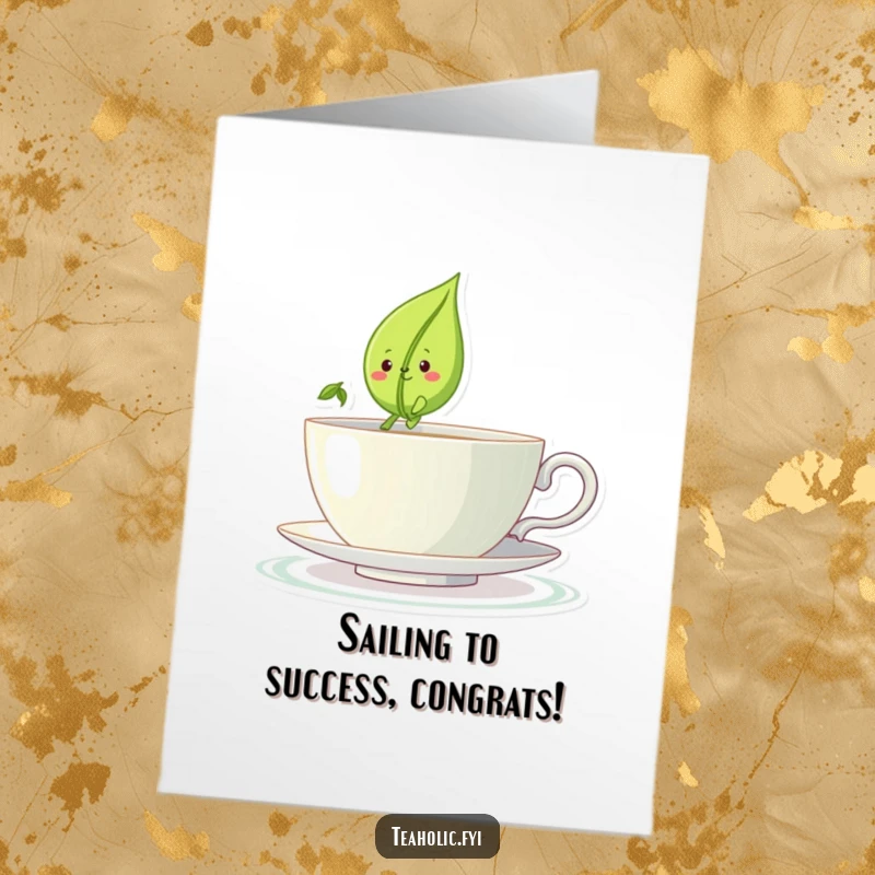 Funny Free Printable Congratulations Card: A tiny smiling tea leaf character sails triumphantly across a large teacup like a miniature boat.