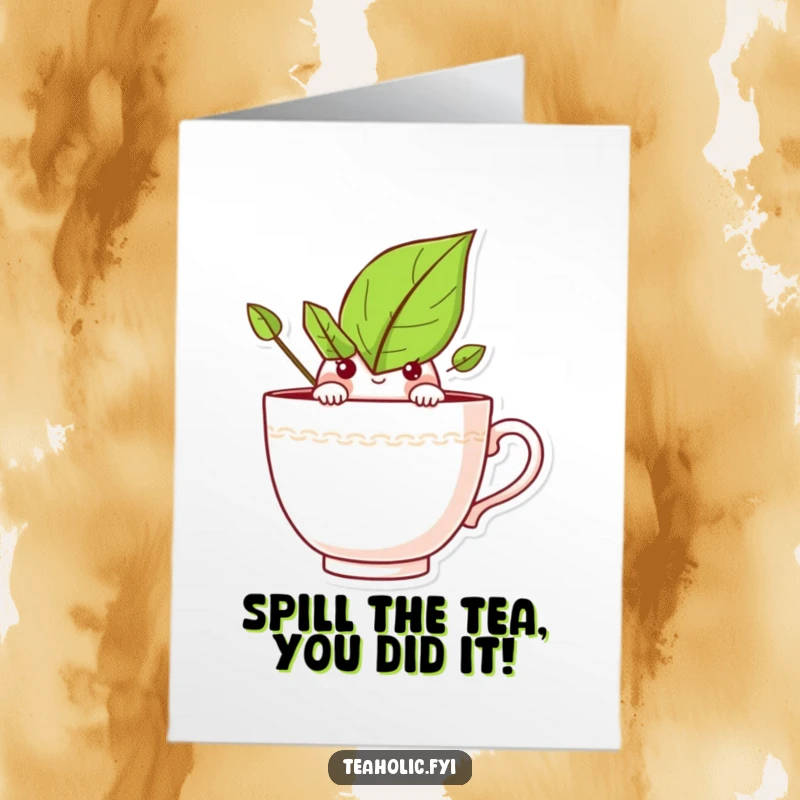 Funny Free Printable Congratulations Card: A curious tea leaf character peeking over the rim of a teacup, celebrating a tea-riffic achievement.