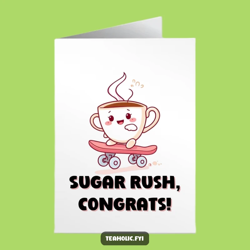 Free Printable Congratulations Card: Teacup Skater Vibes, Awesome Downloadable Gift