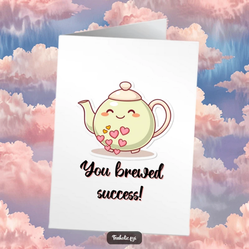 Sweet Free Printable Congrats Card: Happy teapot character pours a cascade of loving hearts to celebrate an achievement.