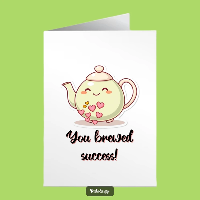 Lovely Free Printable Congrats Card: Teapot's Heartfelt Cheers!