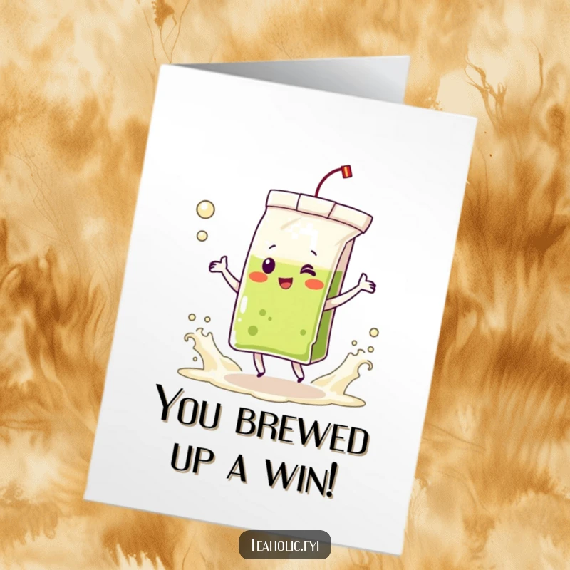 Funny free printable congratulations card: a delighted tea bag character dances energetically with frothing tea waves, celebrating success.