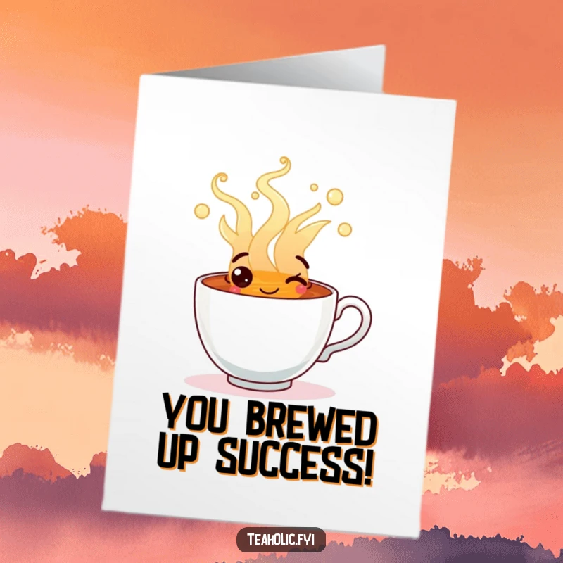Funny Free Printable Congratulations Card: Happy Tea Cup character brimming with cheerful tea, celebrating a big win.