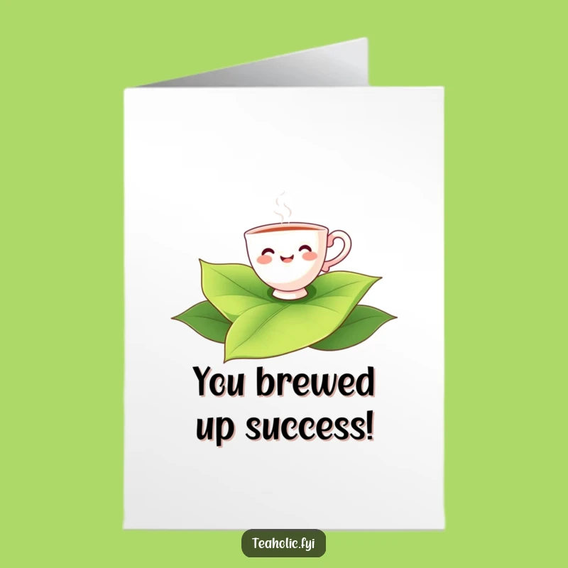 Free Printable Congrats Card: Teacup Floats on a Tea Leaf, a Funny Downloadable Gift!