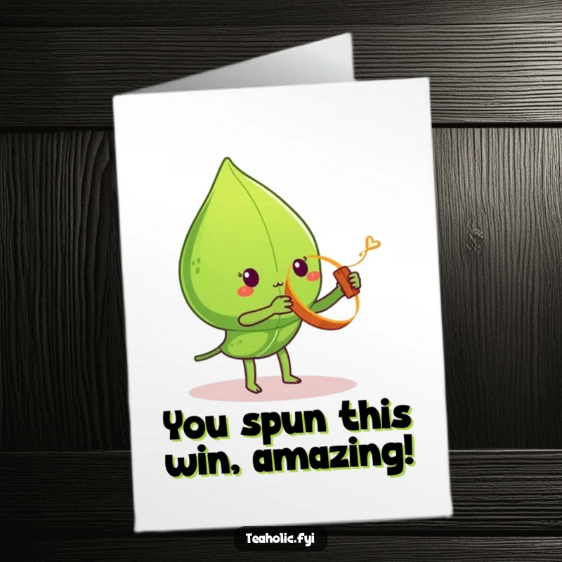 Funny Free Printable Congratulations Card: Tea leaf character skillfully yo-yoing a cinnamon stick, a clever DIY gift.