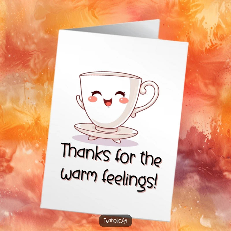 Funny Free Printable Thank You Card: Cheerful teacup with saucer feet dances a jig to express heartfelt thanks.