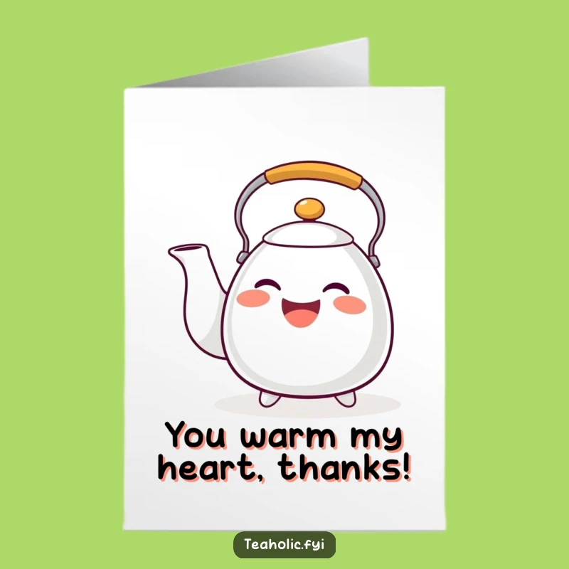 Free Printable Tea Kettle Thank You Card: Funny Whistle, Grateful Downloadable for a Heartfelt Thank You