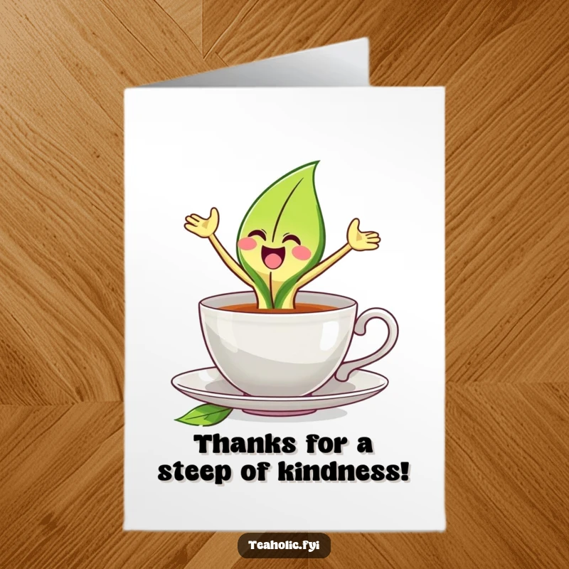 Funny Free Printable Tea Leaf Thank You Card, a joyful tea leaf character leaps from a teacup, showing gratitude.