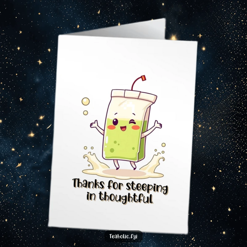 Funny free printable thank you card: a delighted tea bag character dances with frothing tea waves, a fun way to say thanks.