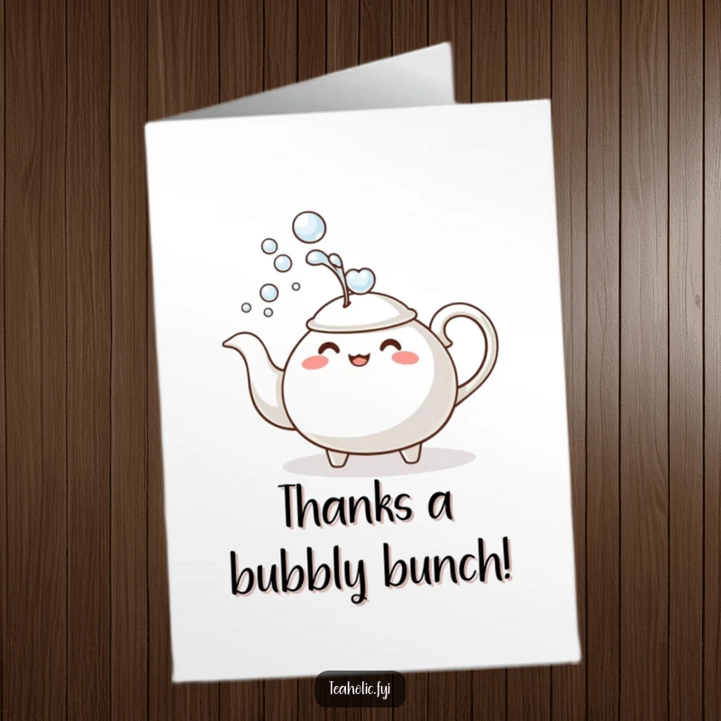 Funny free printable thank you card showing a teapot covered in bubbles, a unique way to express gratitude.