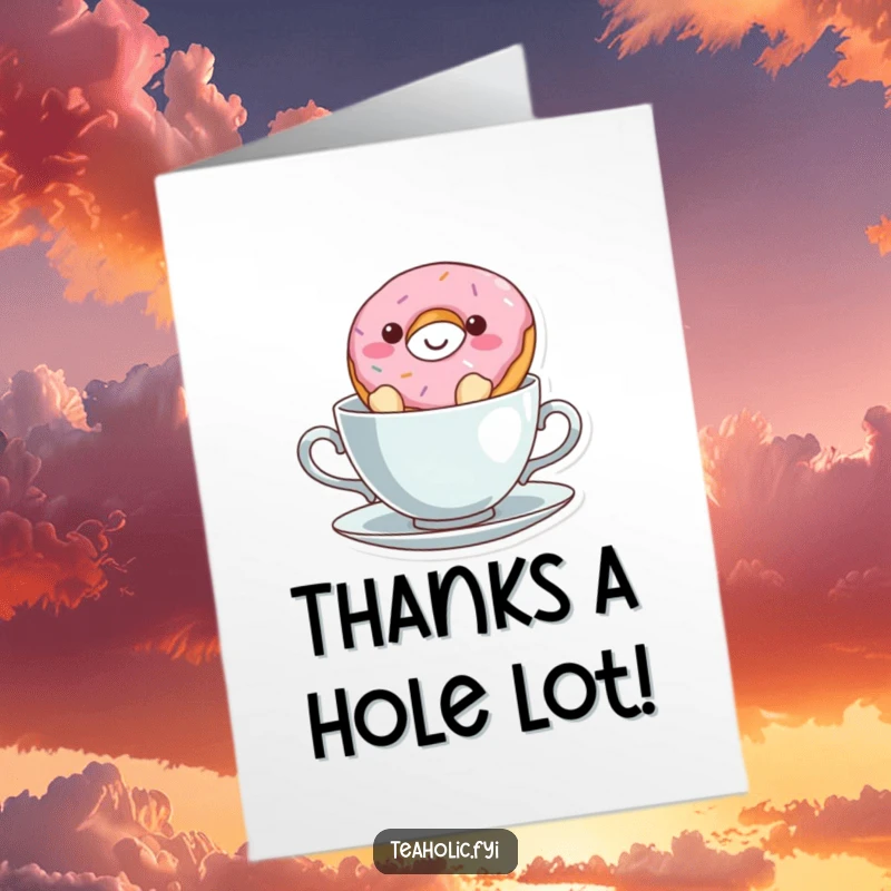 Funny Free Printable Thank You Card: A happy donut character floats contentedly in a teacup, expressing gratitude with a smile.