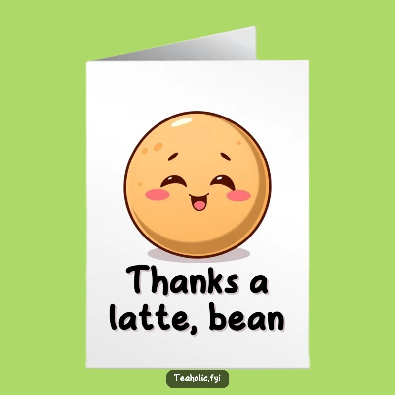 Free Printable Thank You Card: Winking Coffee Bean - Funny Downloadable