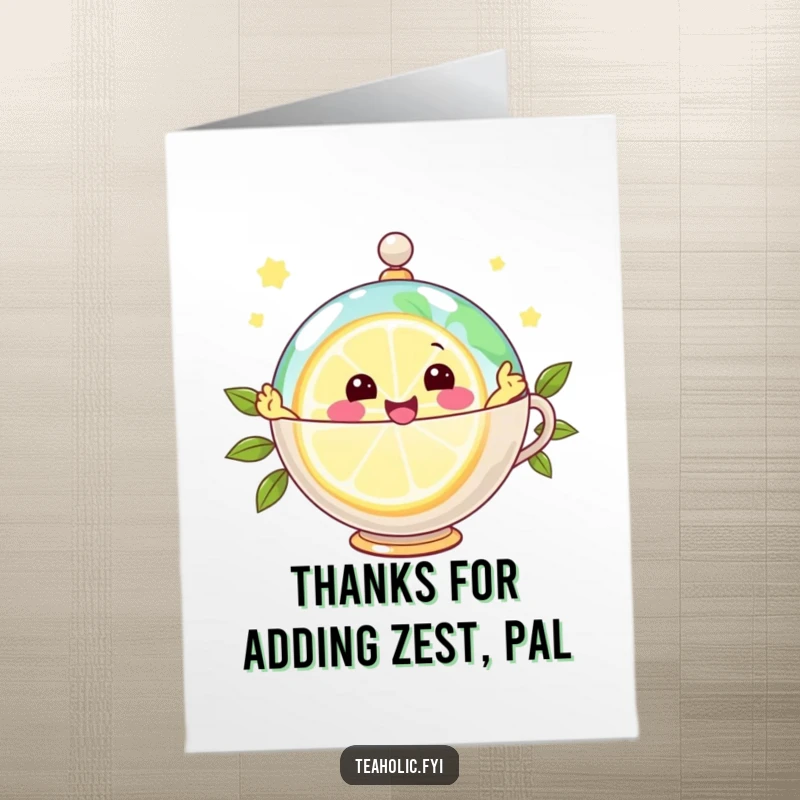 Funny Free Printable Thank You Card: A joyful lemon slice character zestfully zipping around a teacup globe, sending zesty thanks.
