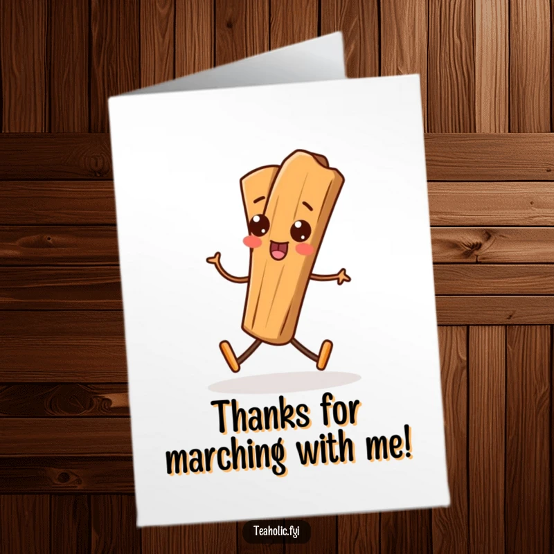 Funny Free Printable Cinnamon Stick Thank You Card: Playful character doing a silly march, a spirited way to say thanks.
