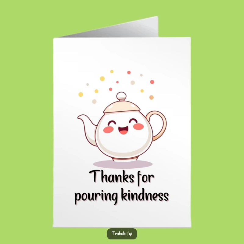 Free Printable Thank You Card: Teapot Confetti - Funny Downloadable Appreciation