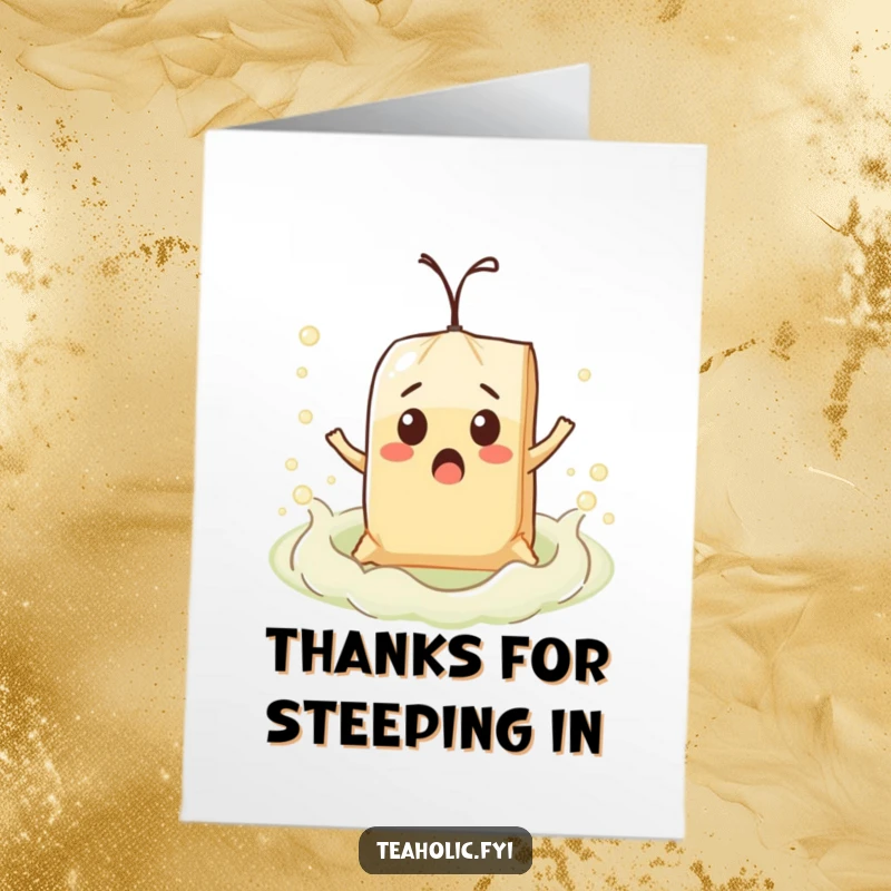 Funny Free Printable Thank You Card: A surprised teabag character floats on a bubbly tea sea, conveying thanks.