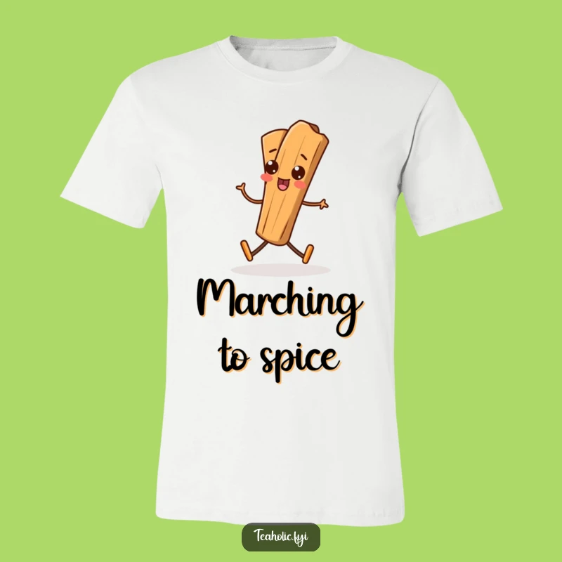 Funny Cinnamon Stick T-Shirt: Silly March Design for a Hilarious Spice Lover Gift
