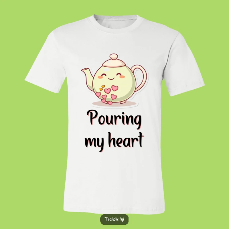 Funny Heart Tea Teapot T-Shirt - Cute Humorous Gift for Tea Enthusiasts