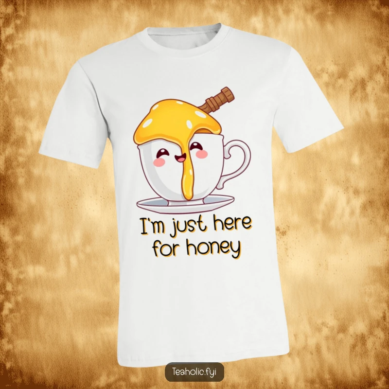 Funny t-shirt depicting a happy honey pot character comically dripping onto a teacup handle, celebrating sweet, messy moments.